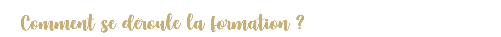Comment deroule formation